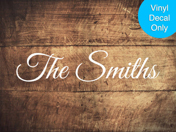 Personalized Family Name - Permanent Outdoor-Grade Vinyl Decal for Signs